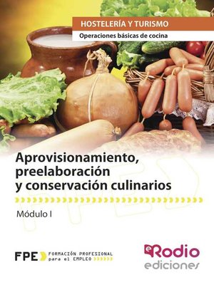 cover image of Aprovisionamiento, preelaboración y conservación culinarios. Operaciones básicas de cocina